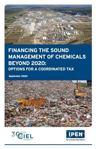 Financing the Sound Management of Chemicals Beyond 2020: Options for a Coordinated Tax